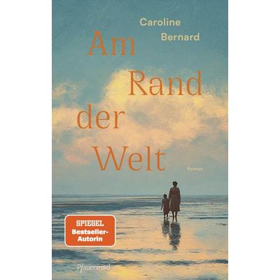 Am Rand der Welt, Gebundene Ausgabe von Caroline Bernard, Pfaueninsel