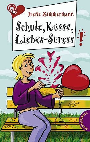 Irene Zimmermann - Schule, Küsse, Liebes-Stress - Preis vom 11.10.2026 03:10:56 h