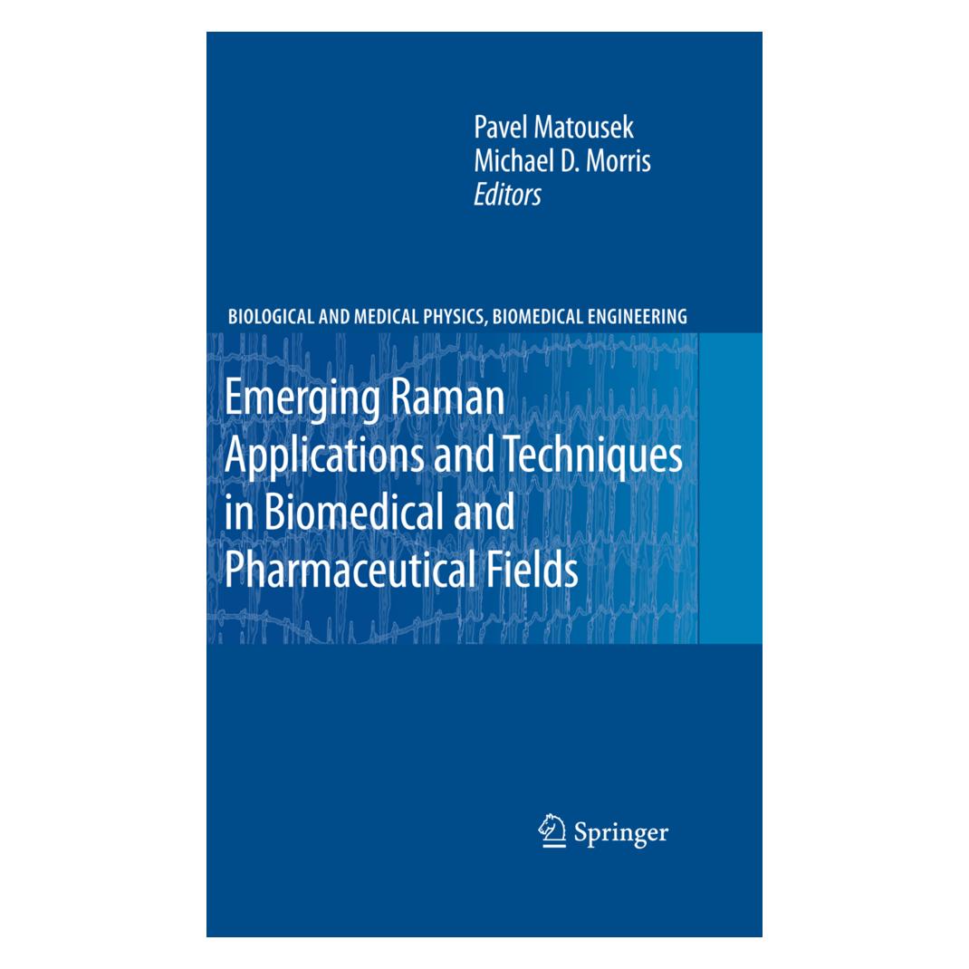 Springer Emerging Raman Applications and Techniques in Biomedical and Pharmaceutical Fields (Englisch, Softcover, Michael Morris, Pavel Matousek) (55486237)
