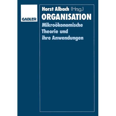 Organisation, Taschenbuch von Horst Albach, Betriebswirtschaftlicher Verlag Gabler, 978-3-409-13113-1