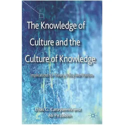 The Knowledge of Culture and the Culture of Knowledge, Fachbücher von Elias G. Carayannis, A. Pirzadeh, E. Carayannis