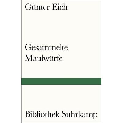 Gesammelte Maulwürfe, Taschenbuch von Günter Eich, Suhrkamp, 978-3-518-24031-1