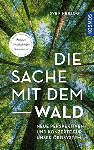 Sven Herzog - Die Sache mit dem Wald: Neue Perspektiven und Konzepte für unser Ökosystem - Preis vom 30.09.2026 22:30:23 h