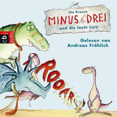 Minus Drei 02 und die laute Lucy - Ute Krause, Audio, 9783837124910