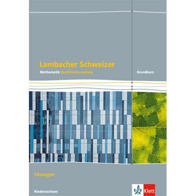 Lambacher Schweizer Mathematik Qualifikationsphase Grundkurs/grundlegendes Anforderungsniveau - G9. Ausgabe Niedersachsen, Geheftet von , Klett