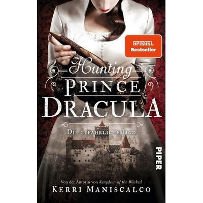 Hunting Prince Dracula, Taschenbuch von Kerri Maniscalco, Piper, 978-3-492-70782-4