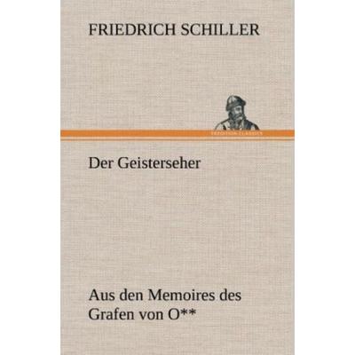 Der Geisterseher, Gebundene Ausgabe von Friedrich Schiller, Tredition, 978-3-8472-6098-1
