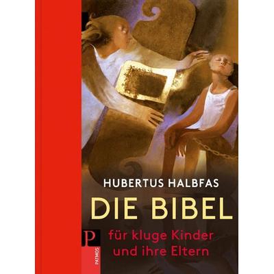 Die Bibel für kluge Kinder und ihre Eltern, Gebundene Ausgabe von Hubertus Halbfas, Patmos Verlag, 978-3-8436-0439-0