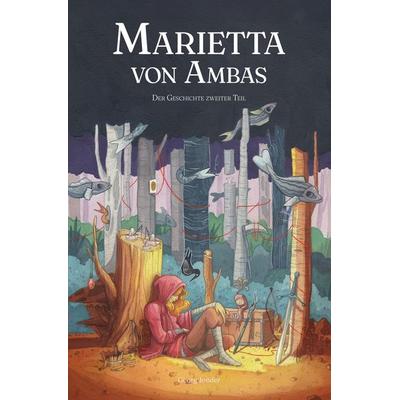 Marietta von Ambas – Der Geschichte zweiter Teil, Taschenbuch von Georg Jonder, Tolino media, 978-3-7592-6087-1