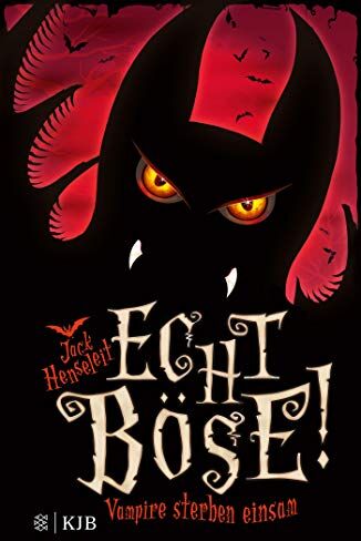 Jack Henseleit - Echt böse! Vampire sterben einsam - Preis vom 13.10.2026 11:25:28 h