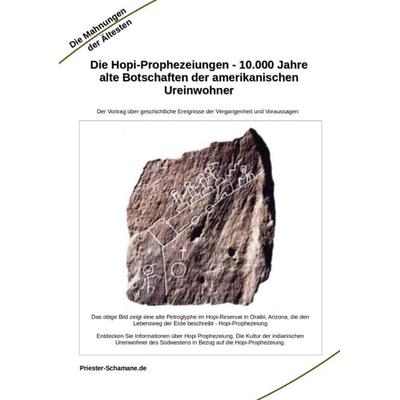 Die Hopi-Prophezeiungen - 10.000 Jahre alte Botschaften der amerikanischen Ureinwohner, Taschenbuch von Priester-Schamane, Tredition,