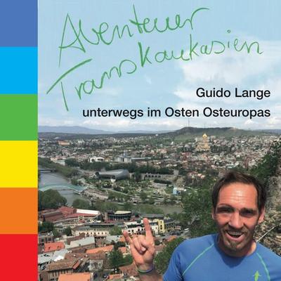 Abenteuer Transkaukasien - Guido Lange, Audio, 9783982078144