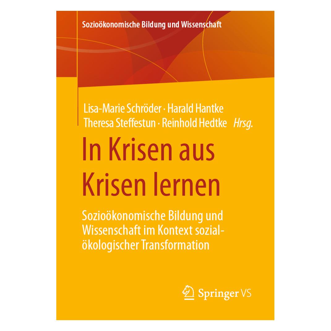 Springer In Krisen aus Krisen lernen (Deutsch, Softcover, Harald Hantke, Lisa-Marie Schröder, Reinhold Hedtke, Theresa Steffestun) (56844374)