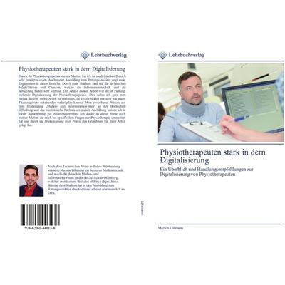 Physiotherapeuten stark in dern Digitalisierung, Taschenbuch von Marwin Löhmann, Lehrbuchverlag, 978-620-0-44613-8