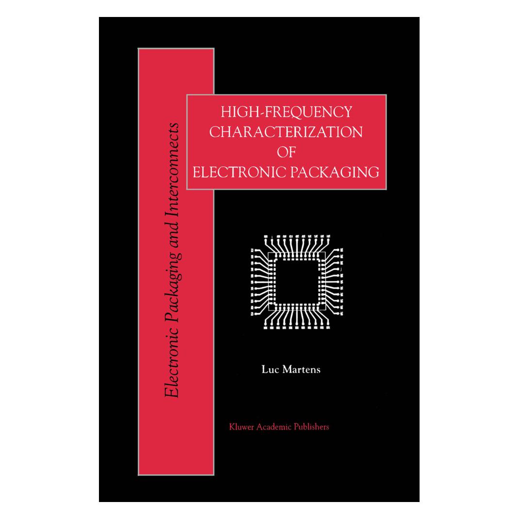 Springer High-Frequency Characterization of Electronic Packaging (Englisch, Softcover, Luc Martens) (55560195)