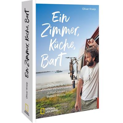 Ein Zimmer, Küche, Bart, Taschenbuch von Oliver Kneip, National Geographic Deutschland