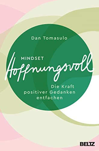 Dan Tomasulo - Mindset: Hoffnungsvoll: Die Kraft positiver Gedanken entfachen - Preis vom 19.10.2026 19:33:35 h
