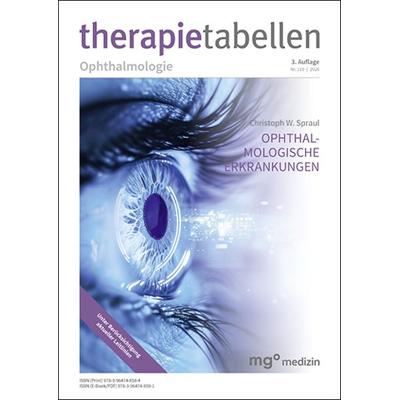 therapietabellen Ophthalmologie (3. Auflage), Taschenbuch von , Mgo fachverlage, 978-3-96474-858-4