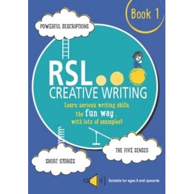 RSL Creative Writing: Book 1, Taschenbuch von Robert Lomax, RSL Educational, 978-1-916193-18-5