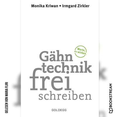 Gähntechnikfrei schreiben - Monika Kriwan,Irmgard Zirkler, Audio, 9783991098577