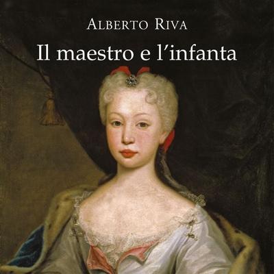 Il maestro e l'infanta - Alberto Riva, Audio, 9789152154076