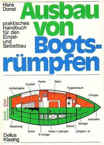 Hans Donat - Ausbau von Bootsrümpfen. Praktisches Handbuch für den Einzel- und Selbstbau - Preis vom 02.10.2026 23:42:20 h