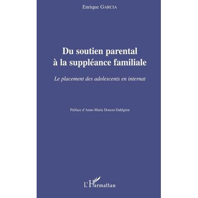 Du soutien parental à la suppléance familiale, Taschenbuch von Enrique Garcia, Harmattan, 978-2-296-11282-7
