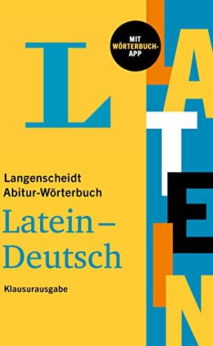 Langenscheidt Abitur-Wörterbuch Latein: Latein-Deutsch - mit Wörterbuch-App - Preis vom 12.10.2026 11:37:12 h