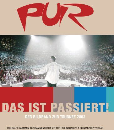 Ralph Larmann - PUR - das ist passiert! Der Bildband zur Tournee 2003 - Preis vom 11.10.2026 03:10:56 h