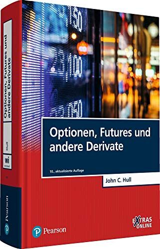 Hull, Prof. Dr. John C. - Optionen, Futures und andere Derivate (Pearson Studium - Economic BWL) - Preis vom 01.10.2026 17:08:56 h