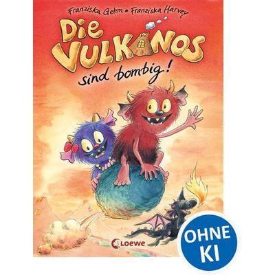 Die Vulkanos sind bombig! / Vulkanos Band 2, Gebundene Ausgabe von Franziska Gehm, Loewe