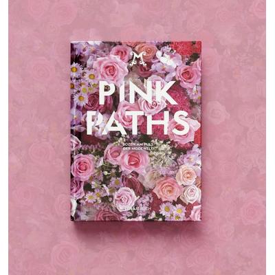 Pink Paths, Gebundene Ausgabe von Günther Rauch,Stefan Tschenett,Richard Vill, Effekt GmbH