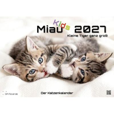 Miau Kids - kleine Tiger ganz groß - Der Katzenkalender - 2027 - Kalender DIN A2