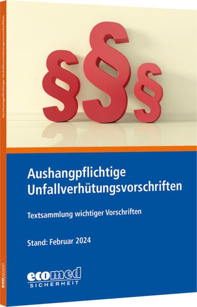 ecomed-Storck GmbH - Aushangpflichtige Unfallverhütungsvorschriften: Textsammlung wichtiger Vorschriften zum Aushängen - Preis vom 30.09.2026 22:30:23 h