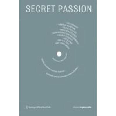 Secret Passion, Taschenbuch von Gabriele Koller,Edek Bartz,Gerald Bast, Springer-Verlag KG, 978-3-7091-0075-2