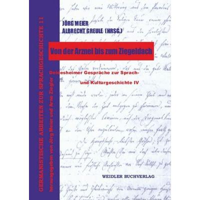 Von der Arznei bis zum Ziegeldach, Taschenbuch von , Weidler Buchverlag Berlin, 978-3-89693-637-0