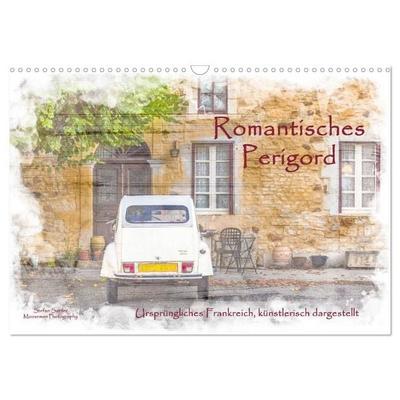 Romantisches Périgord (Wandkalender 2027 DIN A3 quer), CALVENDO Monatskalender
