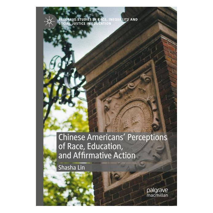 Springer Chinese Americans' Perceptions of Race, Education, and Affirmative Action (Englisch, Hardcover, Shasha Lin) (59049258)