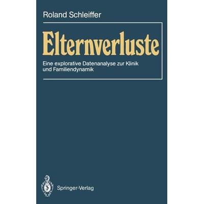 Elternverluste, Taschenbuch von Roland Schleiffer, Springer Berlin, 978-3-540-19295-4