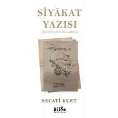 Siyakat Yazisi, Taschenbuch von Necati Kurt, Bilge K¿lt¿r Sanat