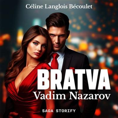 Bratva : Vadim Nazarov - Céline Langlois Bécoulet, Audio, 9788727138442