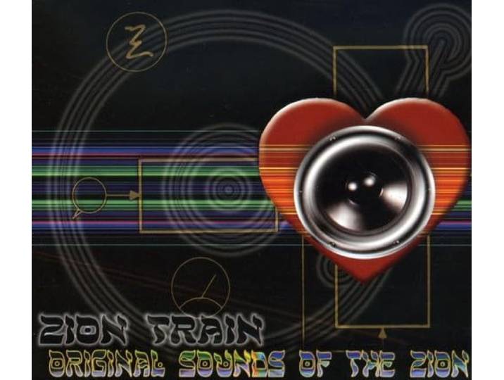 Zion Train - Original Sounds Of The Zion