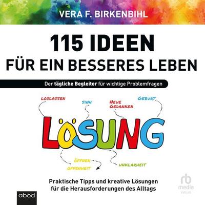 115 Ideen für ein besseres Leben - Vera F. Birkenbihl, Audio, 9783987857126