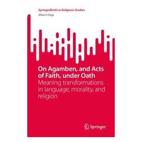 Springer On Agamben, and Acts of Faith, under Oath (Englisch, Albert Doja) (75105626)