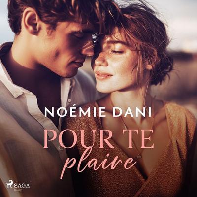 Pour te plaire - Noémie Dani, Audio, 9788727281599