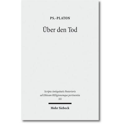 Über den Tod, Taschenbuch von Ps.-Platon, Mohr Siebeck, 978-3-16-151904-8