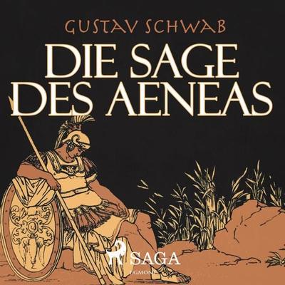 Die Sage des Aeneas (Ungekürzt) - Gustav Schwab, Audio, 9783836808026