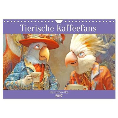 Tierische Kaffeefans - Humorwerke (Wandkalender 2027 DIN A4 quer), CALVENDO Monatskalender