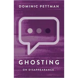 Ghosting, Sachbücher von Dominic Pettman