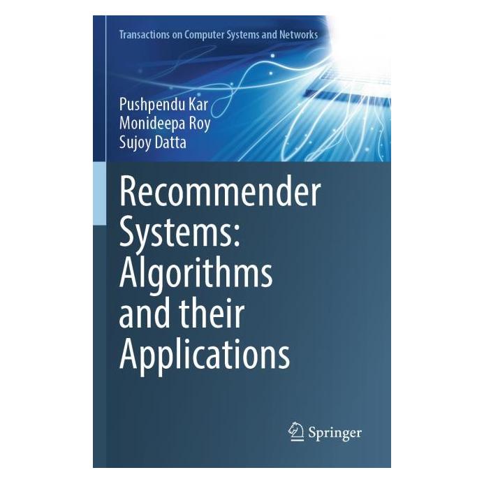 Springer Recommender Systems: Algorithms and their Applications (Englisch, Monideepa Roy, Pushpendu Kar, Sujoy Datta) (64903693)